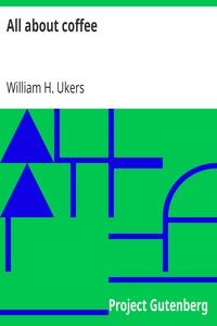 All about coffee by William H. Ukers