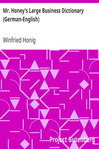Mr. Honey's Large Business Dictionary (German-English) by Winfried Honig