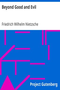 Beyond Good and Evil by Friedrich Wilhelm Nietzsche