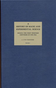 A History of Magic and Experimental Science, Volume 1 (of 2) by Lynn Thorndike