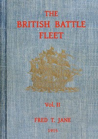 The British battle fleet, Vol. 2 (of 2) :  its inception and growth throughout…