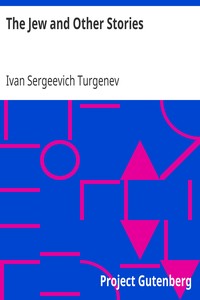 The Jew and Other Stories by Ivan Sergeevich Turgenev